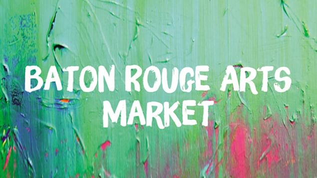 BATON ROUGE ARTS MARKET